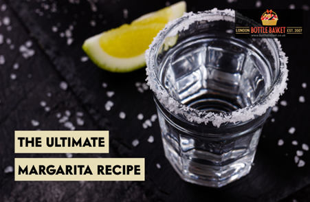 The Ultimate Margarita Recipe