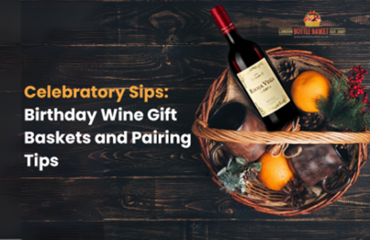 Birthday Wine Gift Baskets